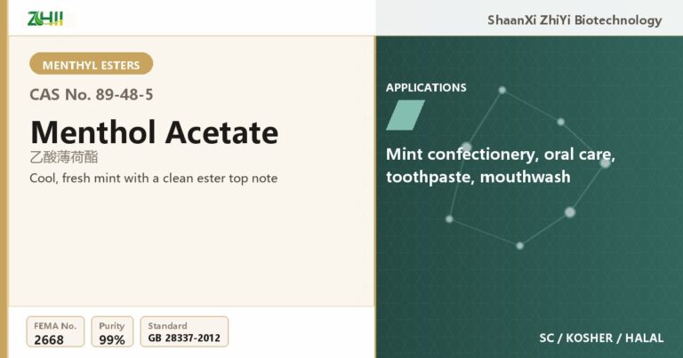 Menthol Acetate (CAS 89-48-5) - food grade aroma ingredient supplied by ZHII, ShaanXi ZhiYi Biotechnology China