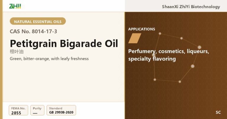 Petitgrain Bigarade Oil (CAS 8014-17-3) - food grade aroma ingredient supplied by ZHII, ShaanXi ZhiYi Biotechnology China