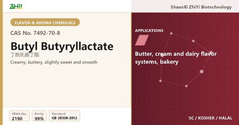 Butyl Butyryllactate (CAS 7492-70-8) - food grade aroma ingredient supplied by ZHII, ShaanXi ZhiYi Biotechnology China