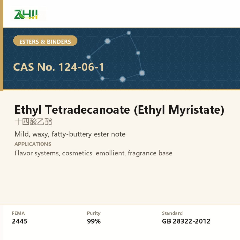 Ethyl Tetradecanoate (CAS 124-06-1) - food grade aroma ingredient supplied by ZHII, ShaanXi ZhiYi Biotechnology China