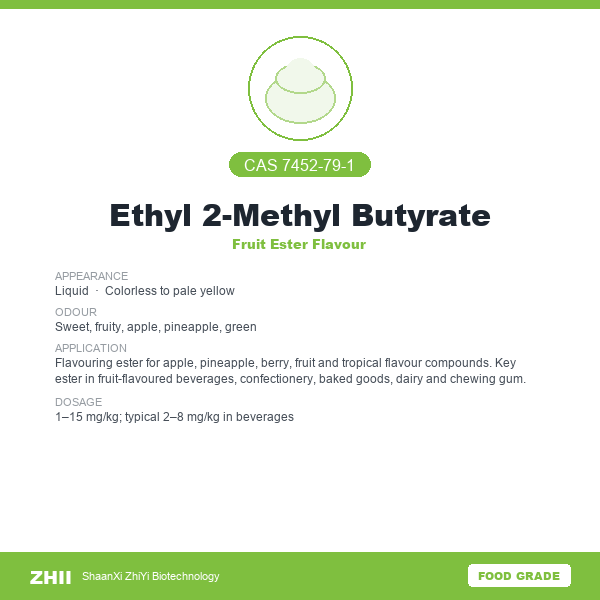 Ethyl 2-Methyl Butyrate (CAS 7452-79-1) - Food Grade Fruit Ester Flavour by ZHII