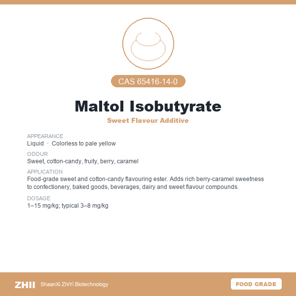 Maltol Isobutyrate (CAS 65416-14-0) - Food Grade Sweet Flavour Additive by ZHII